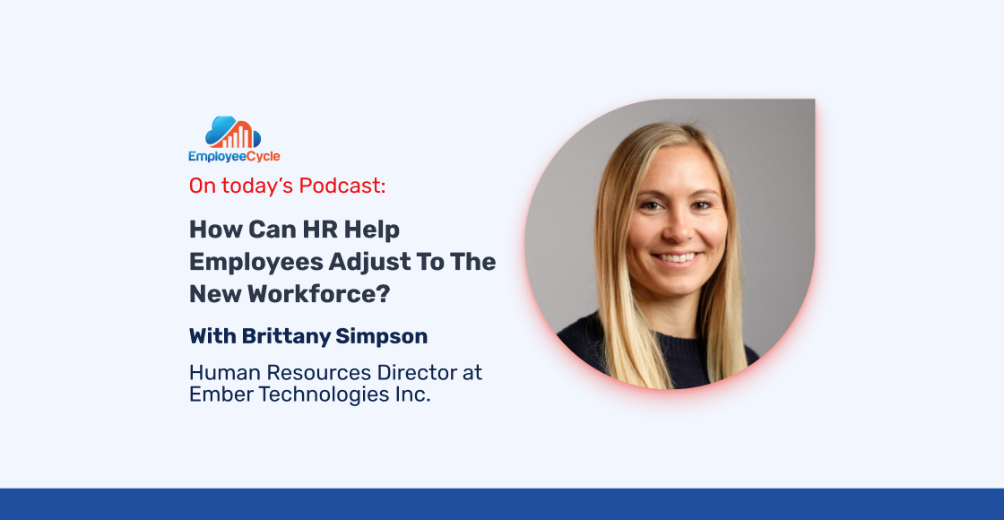 “How can HR help employees adjust to the new workforce?” with Brittany Simpson