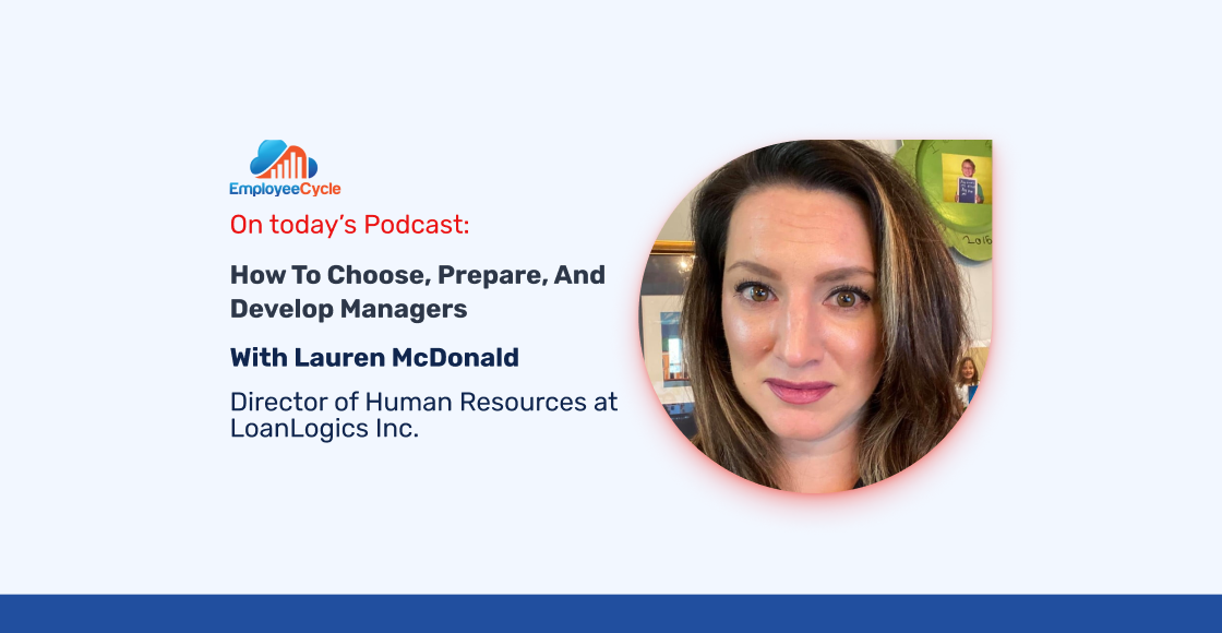 “How to choose, prepare, and develop managers” with Lauren McDonald