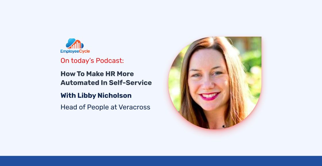 Nicholas R Libby How to make HR more automated in self-service with Libby Nicholson