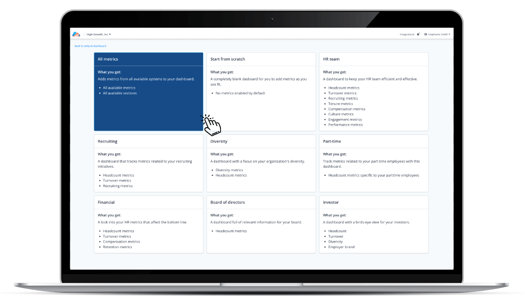 Customized HR Dashboard for Sharing: Create it from scratch, or use a number of our dashboard templates, such as for Recruiting, Diversity, Financial, Board of Directors, Investor, Part-Time, or HR